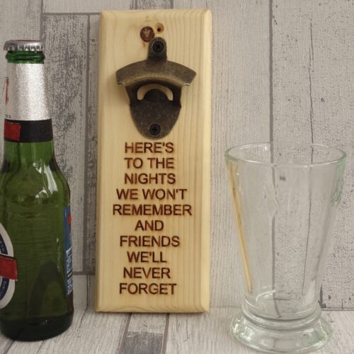 Engraved Bottle Opener - Here’s To The Nights